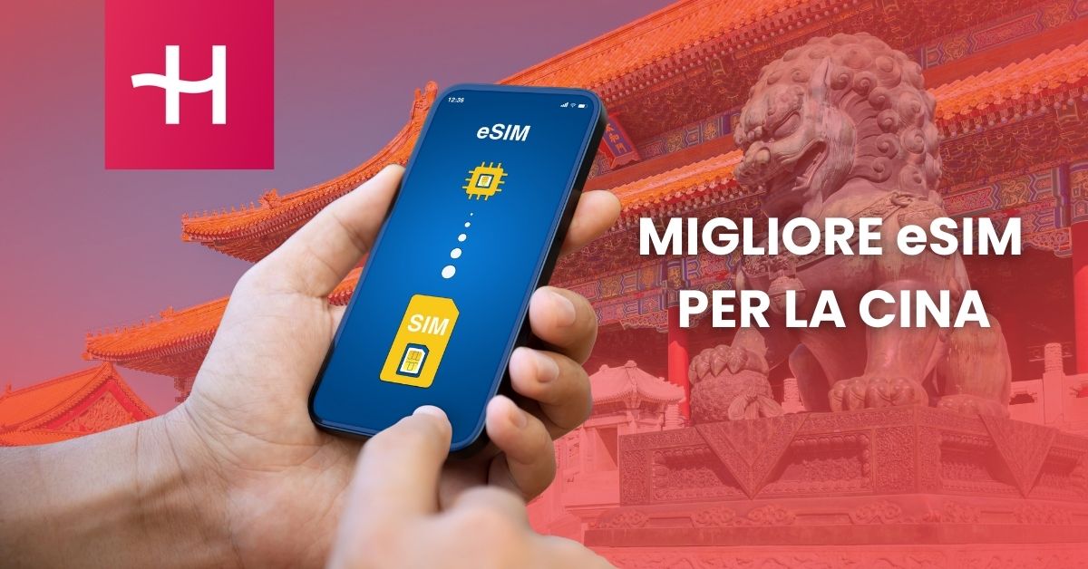 La Migliore eSIM per la Cina nel 2026