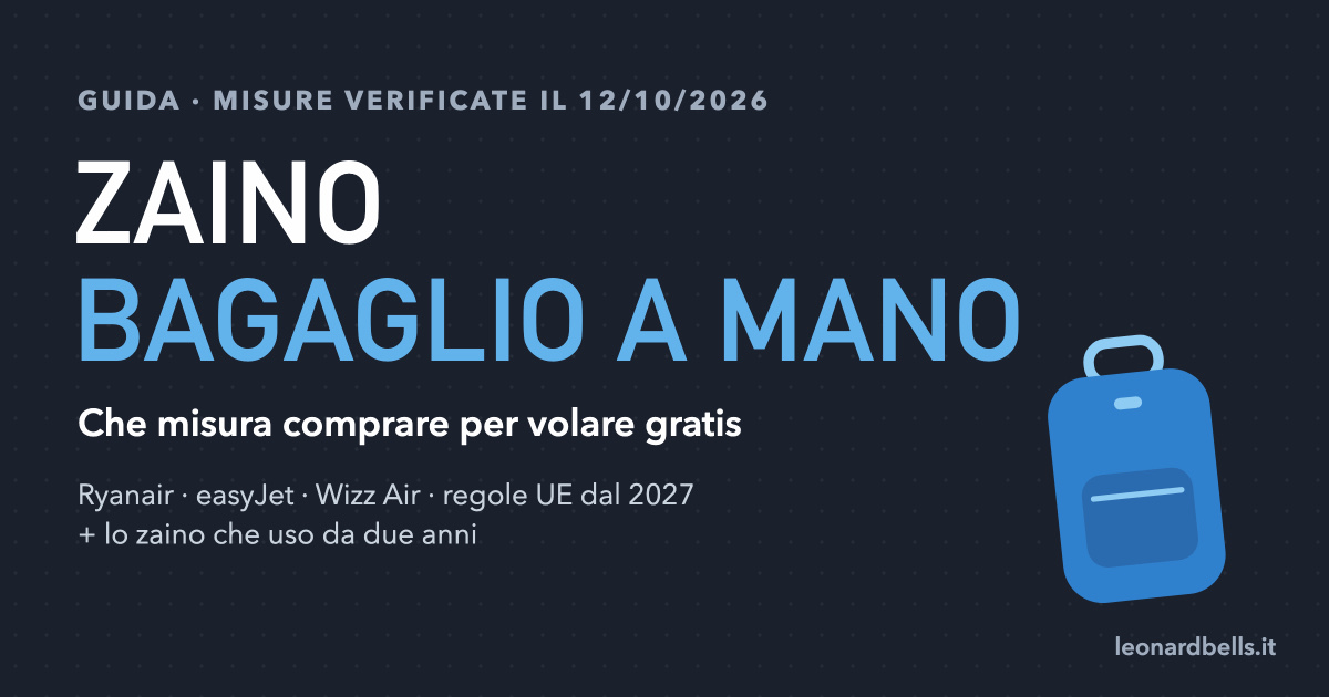 Zaino bagaglio a mano: che misura comprare per Ryanair, easyJet e le regole UE 2027